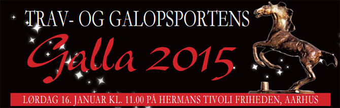 Trav- og galopsportens Galla 2015
afholdes i Århus lørdag den 17. januar 2016 på Hermans Tivoli Friheden